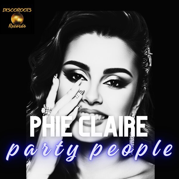 Phie Claire – Party People on Discoroots Records