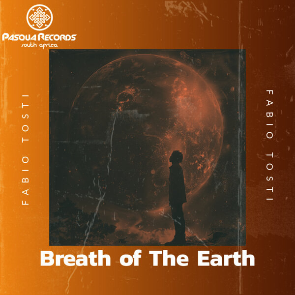 Fabio Tosti – Breath of The Earth on Pasqua Records S.A