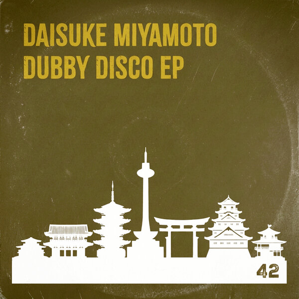 Daisuke Miyamoto – Dubby Disco EP on THE KYOTO TRAX