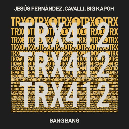 Cavalli, Jesus Fernandez, Big Kapoh – Bang Bang on Toolroom Trax