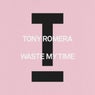 Cover Image for Waste My Time Extended Mix