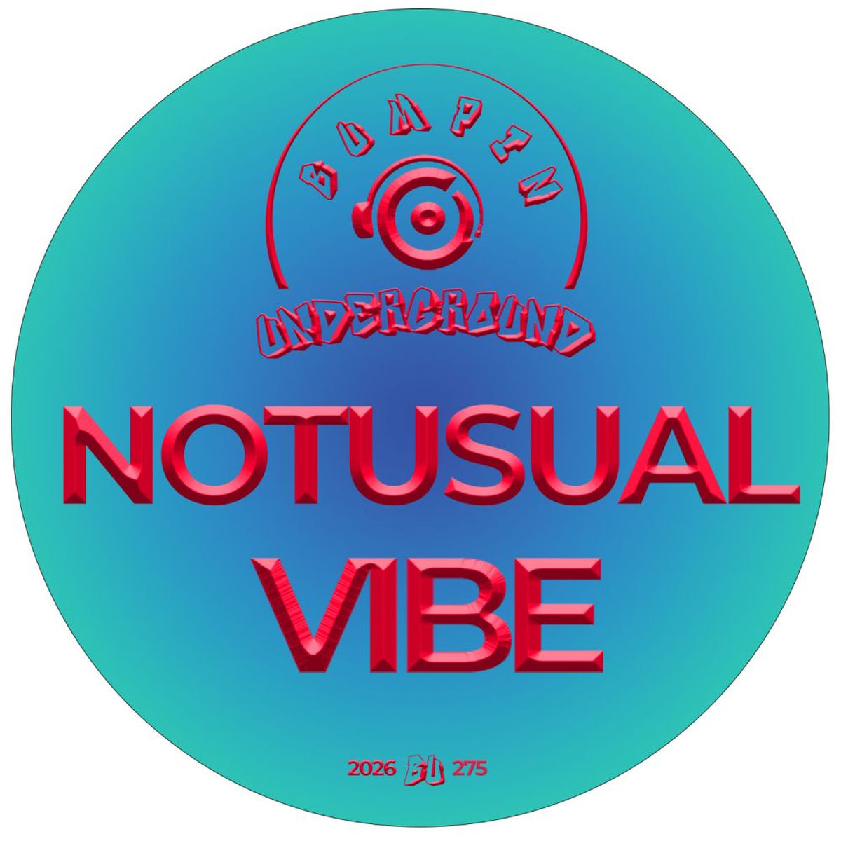 Notusual – VIBE on Bumpin Underground Records