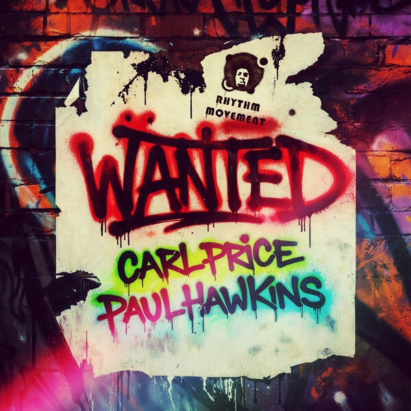 Carl Price, Paul Hawkins – Wanted on Rhythm Movement Music