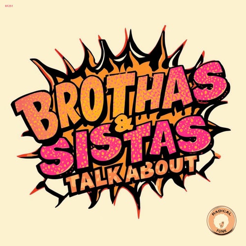 Brothas & Sistas – Talk About on Radical Funk