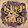 Cover Image for Keep Us Apart Original Mix